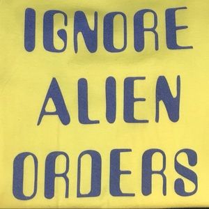 👽Ignore Alien Orders Tee-Halt & Catch Fire🔥